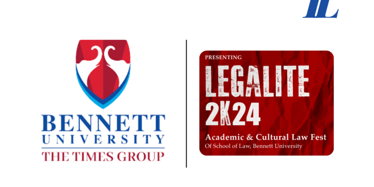 The Academic and Cultural Law Fest organized by School of Law, Bennett University [18-21 April 2024]