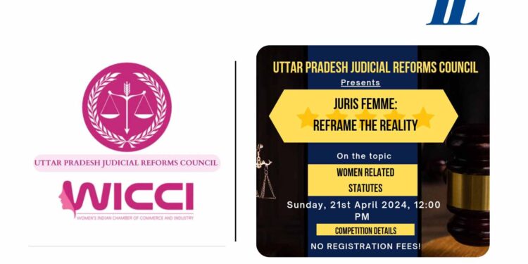 Juris Femme: Reframe and Reality by Uttar Pradesh Judicial Reforms Council: Register Now!