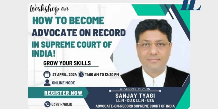 Online Workshop on the topic- “How to become Advocate on Record in Supreme Court of India” at Raffles Law School, Raffles University on 27th April, 2024