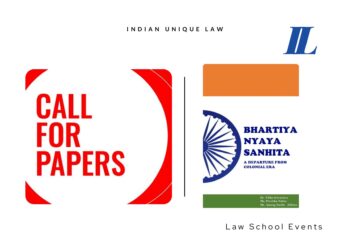 Call for Papers: Edited Book titled “Bhartiya Nyaya Sanhita: A departure from colonial era; Submit By 30th May 2024