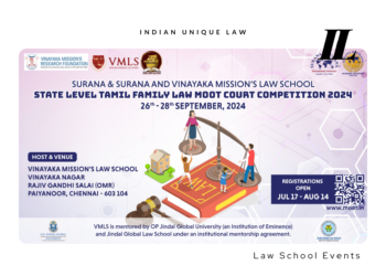 SURANA & SURANA AND VINAYAKA MISSION’S LAW SCHOOL STATE LEVEL TAMIL FAMILY LAW MOOT COURT COMPETITION; Sep 26-28, 2024