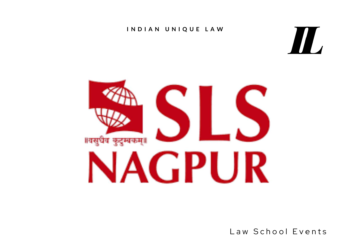 National Trial Advocacy Competition, 2024 – “NyayaNeeti” Organizing By SLS, Nagpur In Collaboration with Dewani Associates, Nagpur; Register Before 20th August 2024