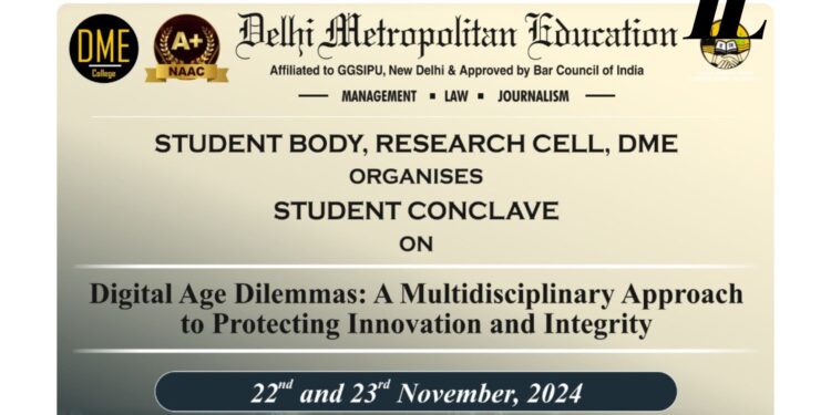 Student Conclave Organised By Delhi Metropolitan Education (DME), Noida [22nd and 23rd November 2024, Hybrid] – Register Now!