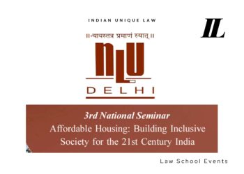 3rd National Seminar On Theme Affordable Housing: Building Inclusive Society For 21st Century India  Organised By Centre For Law and Urban Development & Centre for Tax Laws [21st – 23rd February 2025]